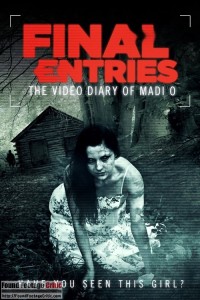 The Video Diary of Madi O., Final Entries (2012) - Found Footage Films Movie Poster (Found Footage Horror)
