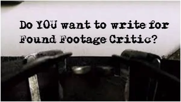 Write for Found Footage Critic