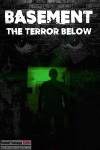 Basement: The Terror Below (2011) - Found Footage Films Movie Poster (Found Footage Horror Movies)