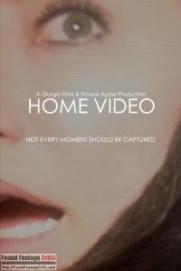 Home Video (2016) - Found Footage Film Movie Poster (Found Footage Horror)