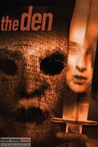The Den (2013) - Found Footage Films Movie Poster (Found Footage Horror)