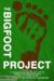 The Bigfoot Project (2017) - Found Footage Films Movie Poster (Found Footage Horror)