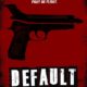 Default (2014) - Found Footage Films Movie Poster (Found Footage Horror Movies)