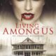 Living Among Us - Found Footage Films Movie Poster (Found Footage Horror Movies)