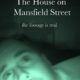 The House on Mansfield Street (2018) - Found Footage Films Movie Poster (Found Footage Horror Movies)