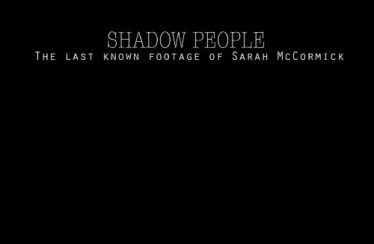 Shadow People: The Sarah McCormick Story (2018) - Found Footage Films Movie Poster (Found Footage Horror Movies)