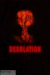 Desolation (2016) - Found Footage Films Movie Poster (Found Footage Horror)