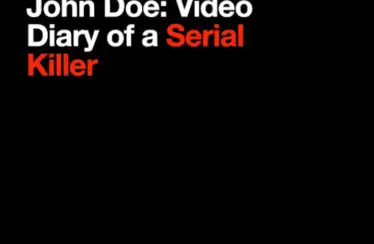 John Doe: Video Diary of a Serial Killer (2015) - Found Footage Films Movie Poster (Found Footage Horror)