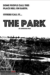 The Park (2017) - Found Footage Films Movie Poster (Found Footage Comedy)