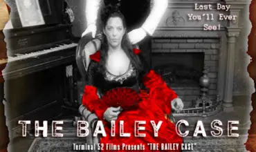 The Bailey Case (2011) - Found Footage Films Movie Poster (Found Footage Horror Movies)
