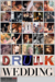 Drunk Wedding (2015) - Found Footage Films Movie Poster (Found Footage Comedy Movies)