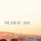 The End of Love (2020) - Found Footage Films Movie Poster (Found Footage Drama Movies)