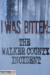 I Was Bitten: The Walker County Incident (2014) - Found Footage Films Movie Poster (Found Footage Horror Movies)