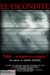 El Escondite (2011) - Found Footage Films Movie Poster (Found Footage Horror Movies)