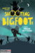 Shooting Bigfoot (2013) - Found Footage Films Movie Poster (Found Footage Horror Movies)