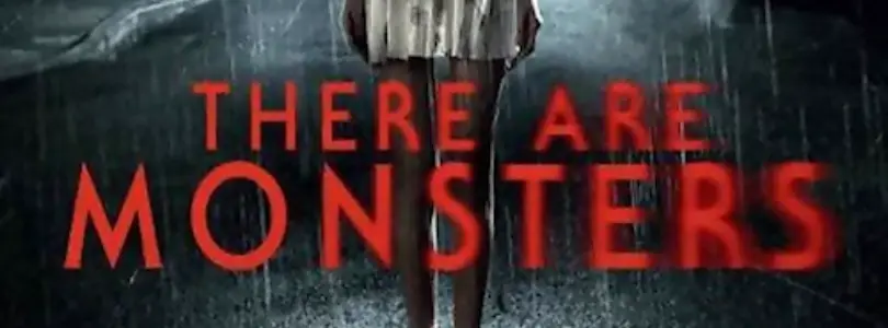 There Are Monsters (2013) - Found Footage Films Movie Poster (Found Footage Horror Movies)