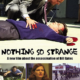 Nothing So Strange (2002) - Found Footage Films Movie Poster (Found Footage Drama Movies)
