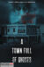 A Town Full of Ghosts (2022) - Found Footage Films Movie Poster2 (Found Footage Horror Movies)