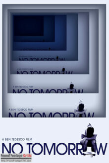 No Tomorrow (2022) - Found Footage Films Movie Poster (Found Footage Sci-Fi Movies)