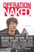 Operation Naked (2016) - Found Footage Films Movie Poster (Found Footage Sci-Fi Movies)