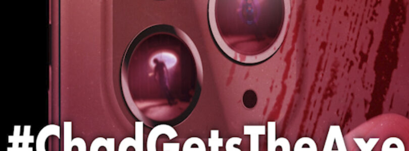 #Chadgetstheaxe (2022) - Found Footage Films Movie Poster (Found Footage Horror Movies)