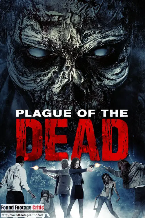 Plague of the Dead (2021) - Found Footage Films Movie Poster (Found Footage Horror Movies)